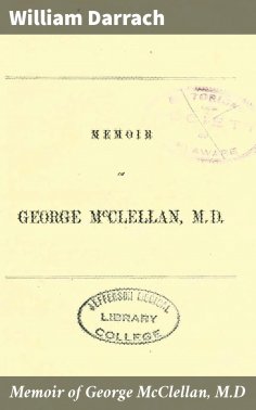 ebook: Memoir of George McClellan, M.D