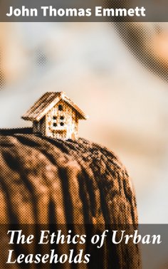 ebook: The Ethics of Urban Leaseholds
