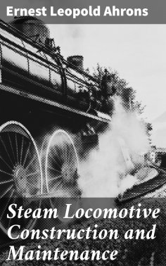eBook: Steam Locomotive Construction and Maintenance
