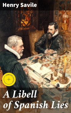 eBook: A Libell of Spanish Lies