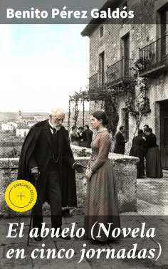 ebook: El abuelo (Novela en cinco jornadas)