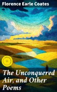 ebook: The Unconquered Air, and Other Poems