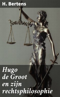 ebook: Hugo de Groot en zijn rechtsphilosophie