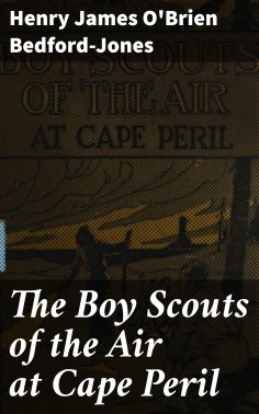 eBook: The Boy Scouts of the Air at Cape Peril