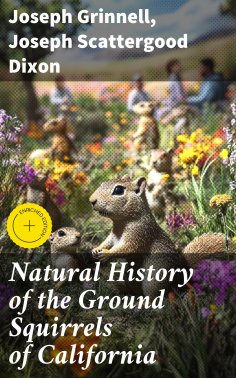 ebook: Natural History of the Ground Squirrels of California