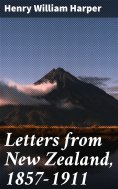 eBook: Letters from New Zealand, 1857-1911