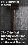 eBook: The Criminal Investigation into the Shooting Death of Michael Brown