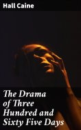 eBook: The Drama of Three Hundred and Sixty Five Days