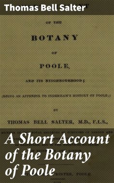 ebook: A Short Account of the Botany of Poole