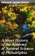 ebook: A Short History of the Academy of Natural Sciences of Philadelphia