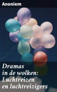 ebook: Dramas in de wolken: Luchtreizen en luchtreizigers