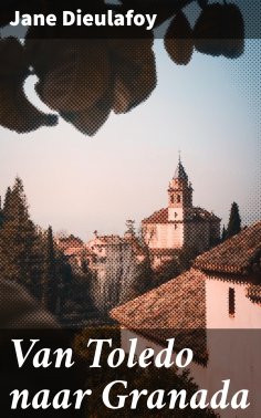 eBook: Van Toledo naar Granada