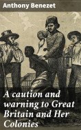 ebook: A caution and warning to Great Britain and Her Colonies
