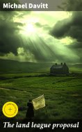 ebook: The land league proposal