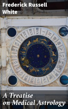eBook: A Treatise on Medical Astrology