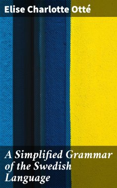 eBook: A Simplified Grammar of the Swedish Language