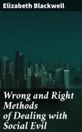 eBook: Wrong and Right Methods of Dealing with Social Evil