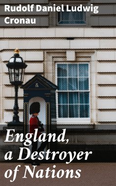 eBook: England, a Destroyer of Nations