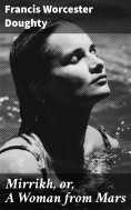 eBook: Mirrikh, or, A Woman from Mars