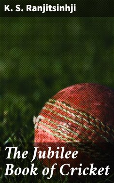 eBook: The Jubilee Book of Cricket