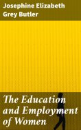 eBook: The Education and Employment of Women