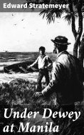 eBook: Under Dewey at Manila