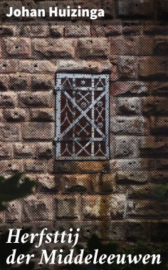 eBook: Herfsttij der Middeleeuwen