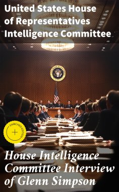 ebook: House Intelligence Committee Interview of Glenn Simpson