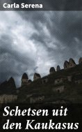 ebook: Schetsen uit den Kaukasus