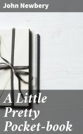 eBook: A Little Pretty Pocket-book