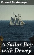 eBook: A Sailor Boy with Dewey