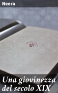 eBook: Una giovinezza del secolo XIX