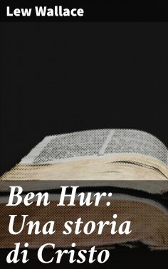 eBook: Ben Hur: Una storia di Cristo