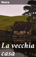 ebook: La vecchia casa