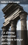 eBook: La donna fiorentina del buon tempo antico
