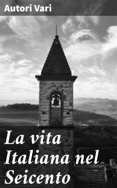 eBook: La vita Italiana nel Seicento