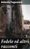 eBook: Fedele ed altri racconti