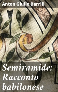 ebook: Semiramide: Racconto babilonese