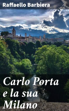 eBook: Carlo Porta e la sua Milano