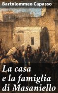 eBook: La casa e la famiglia di Masaniello