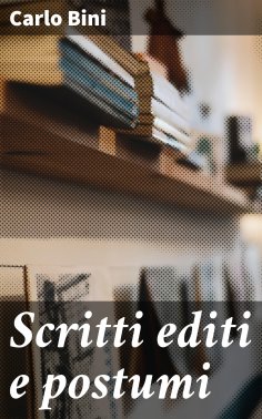 eBook: Scritti editi e postumi