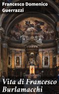 eBook: Vita di Francesco Burlamacchi