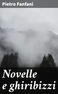 eBook: Novelle e ghiribizzi