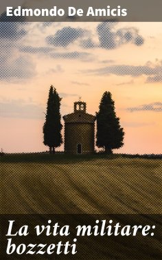 eBook: La vita militare: bozzetti