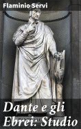 eBook: Dante e gli Ebrei: Studio