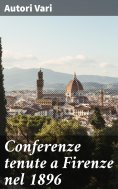 eBook: Conferenze tenute a Firenze nel 1896