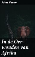 eBook: In de Oer-wouden van Afrika