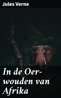 eBook: In de Oer-wouden van Afrika
