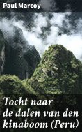 ebook: Tocht naar de dalen van den kinaboom (Peru)
