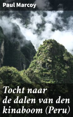 ebook: Tocht naar de dalen van den kinaboom (Peru)
